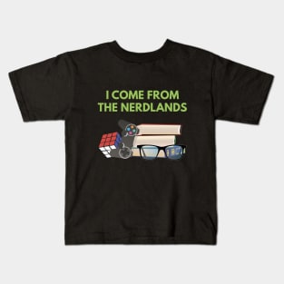 I Come From The Nerdlands Kids T-Shirt